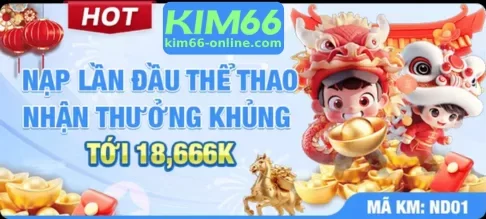 KHUYẾN MÃI KIM66 Hấp Dẫn Mỗi Ngày